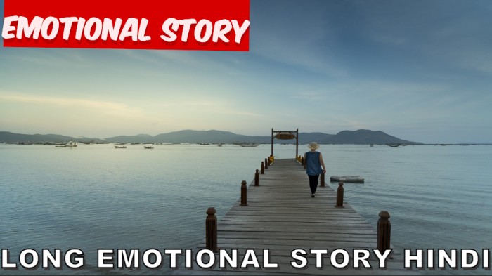 long emotional story hindi